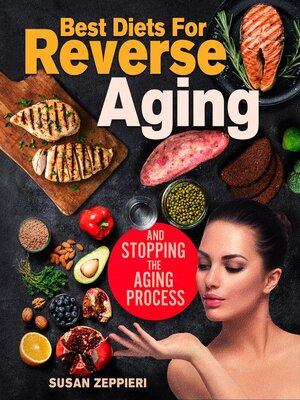 cover image of Best diets for reverse aging and stopping the aging process